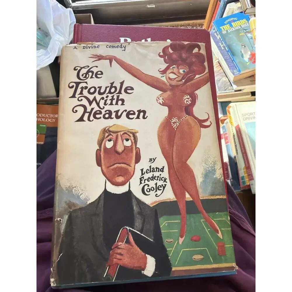 THE TROUBLE WITH HEAVEN‎ by Leland Frederick Cooley